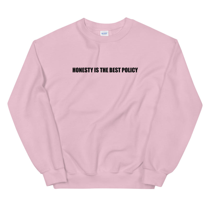 Honesty is the best policy | Unisex Sweatshirt