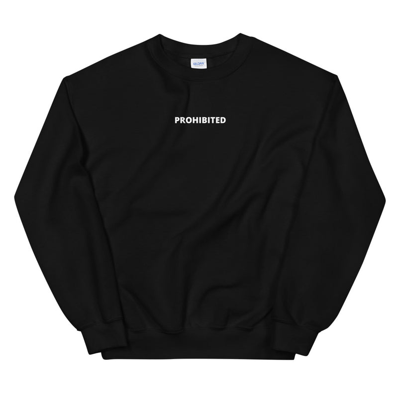 Prohibited | Unisex Sweatshirt