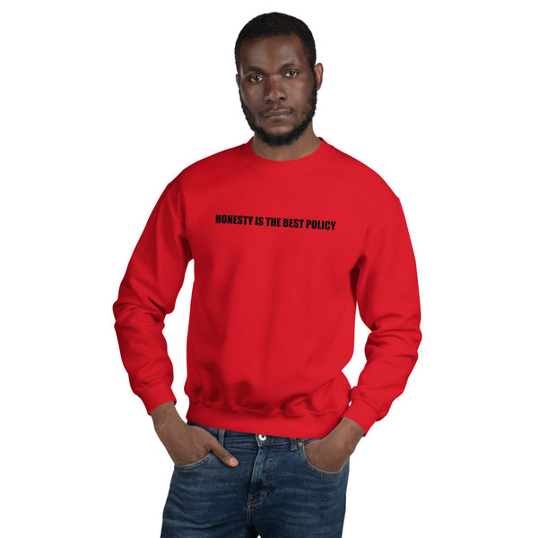 Honesty is the best policy | Unisex Sweatshirt