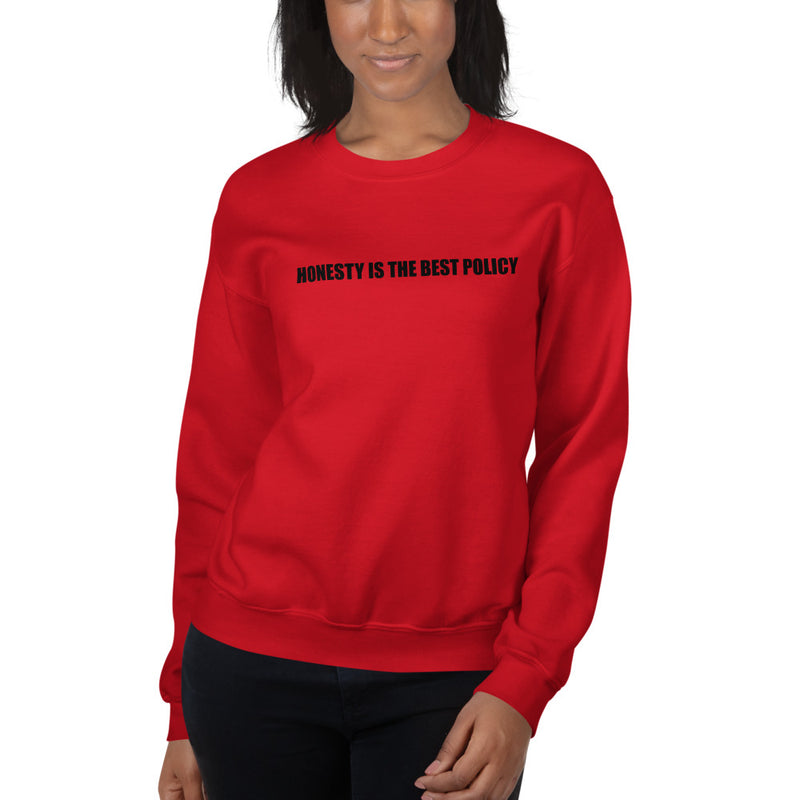 Honesty is the best policy | Unisex Sweatshirt