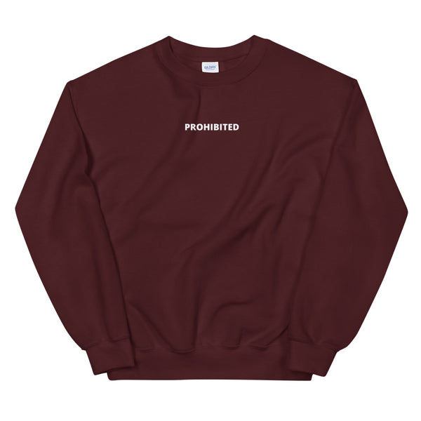 Prohibited | Unisex Sweatshirt