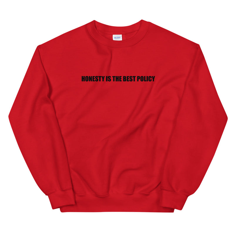 Honesty is the best policy | Unisex Sweatshirt