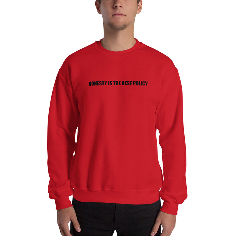Honesty is the best policy | Unisex Sweatshirt