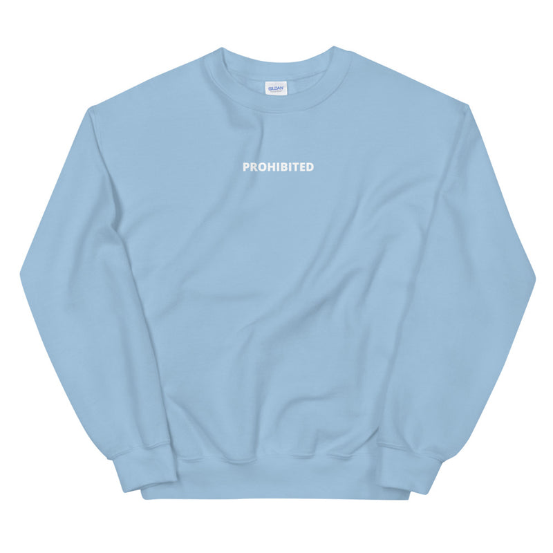 Prohibited | Unisex Sweatshirt
