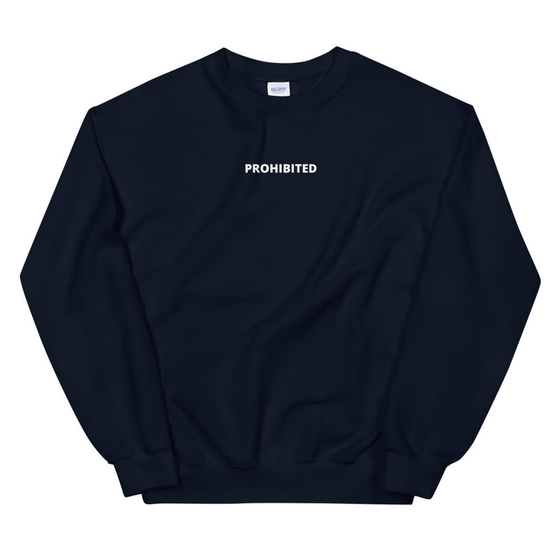 Prohibited | Unisex Sweatshirt