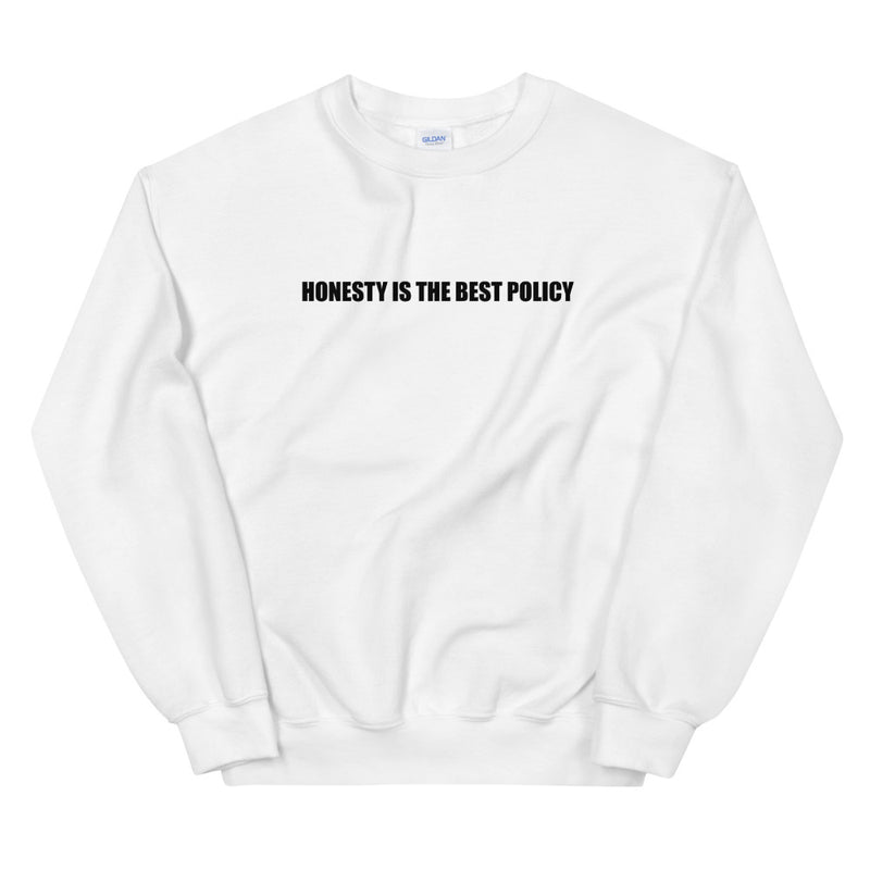 Honesty is the best policy | Unisex Sweatshirt