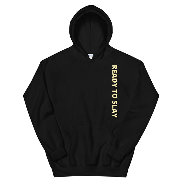 Ready to Slay | Unisex Hoodie
