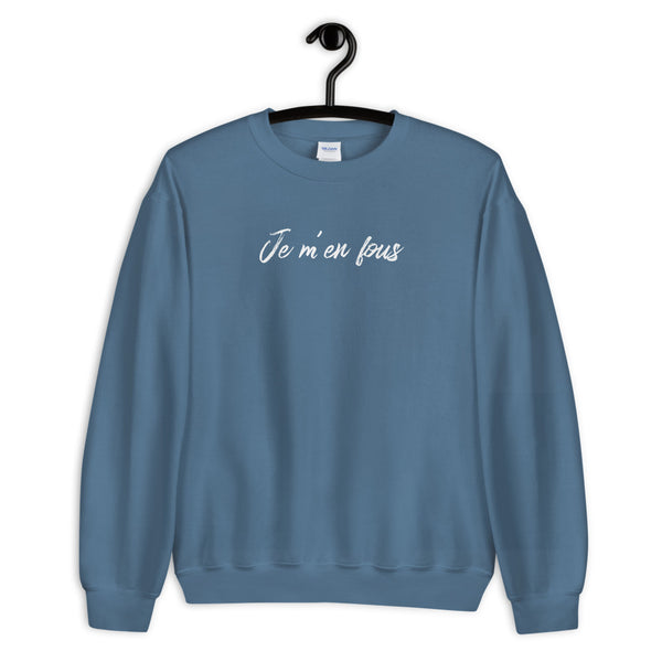 Je m'en fous | Unisex Sweatshirt